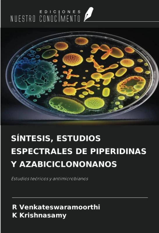 SÍNTESIS, ESTUDIOS ESPECTRALES DE PIPERIDINAS Y AZABICICLONONANOS: Estudios teóricos y antimicrobianos