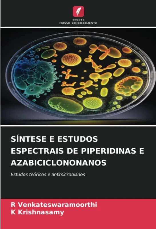 SÍNTESE E ESTUDOS ESPECTRAIS DE PIPERIDINAS E AZABICICLONONANOS: Estudos teóricos e antimicrobianos