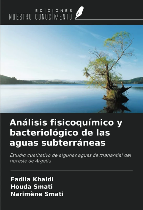 Análisis fisicoquímico y bacteriológico de las aguas subterráneas: Estudio cualitativo de algunas aguas de manantial del noreste de Argelia - Image 1