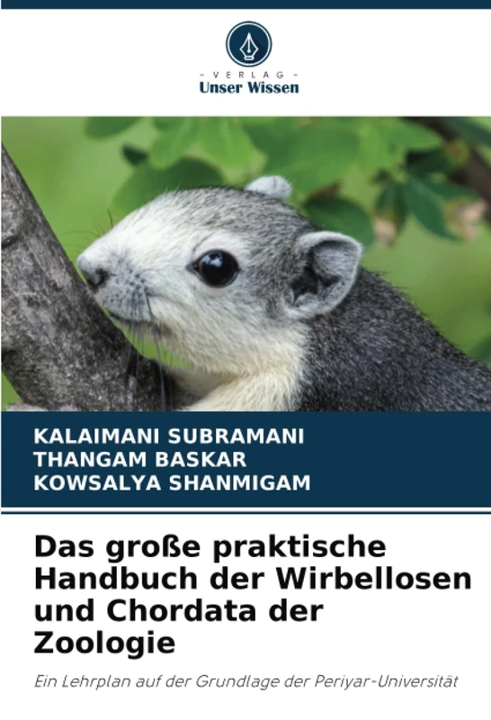 Das große praktische Handbuch der Wirbellosen und Chordata der Zoologie: Ein Lehrplan auf der Grundlage der Periyar-Universität
