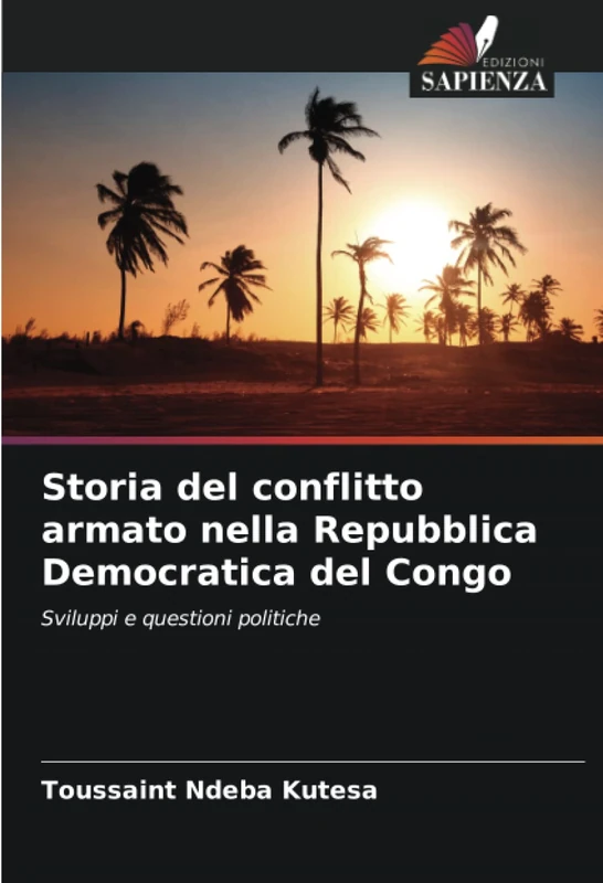 Storia del conflitto armato nella Repubblica Democratica del Congo: Sviluppi e questioni politiche