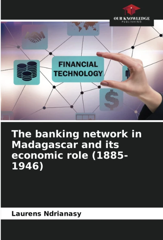 The banking network in Madagascar and its economic role (1885-1946) - Image 1