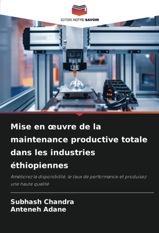 Mise en œuvre de la maintenance productive totale dans les industries éthiopiennes: Améliorez la disponibilité, le taux de performance et produisez une haute qualité - Image 1