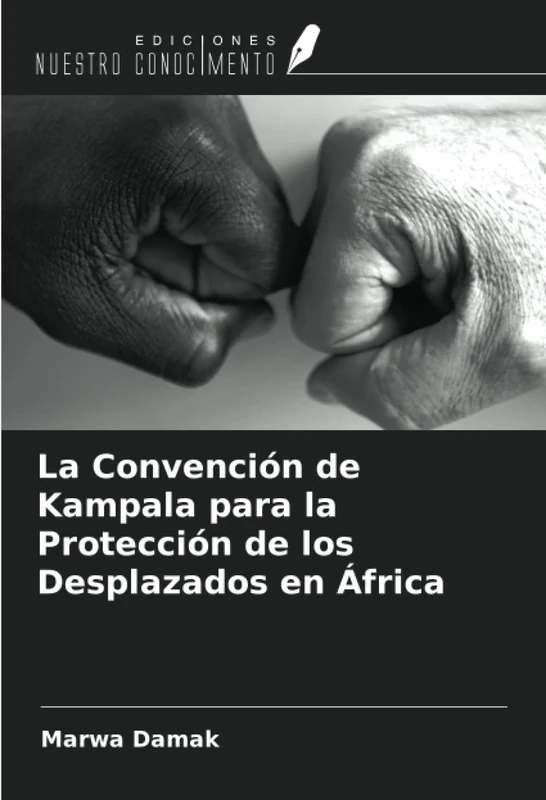 La Convención de Kampala para la Protección de los Desplazados en África