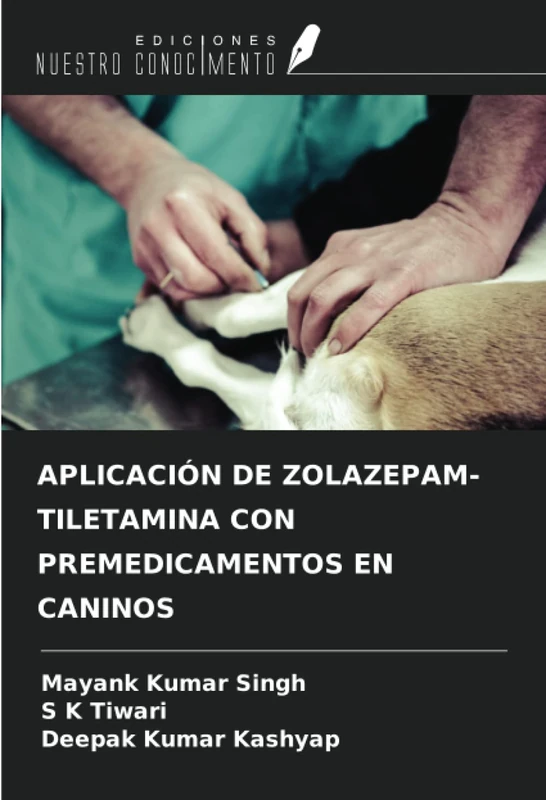 APLICACIÓN DE ZOLAZEPAM-TILETAMINA CON PREMEDICAMENTOS EN CANINOS