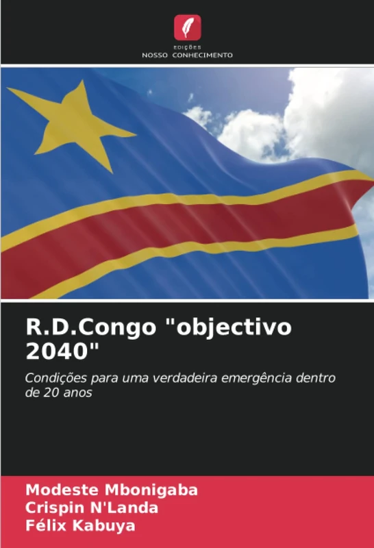 R.D.Congo "objectivo 2040": Condições para uma verdadeira emergência dentro de 20 anos - Image 1