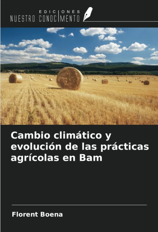 Cambio climático y evolución de las prácticas agrícolas en Bam