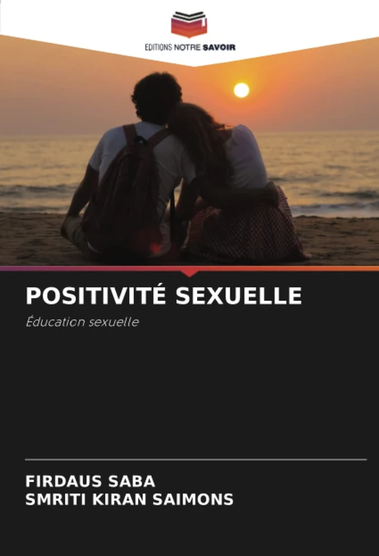 POSITIVITÉ SEXUELLE: Éducation sexuelle