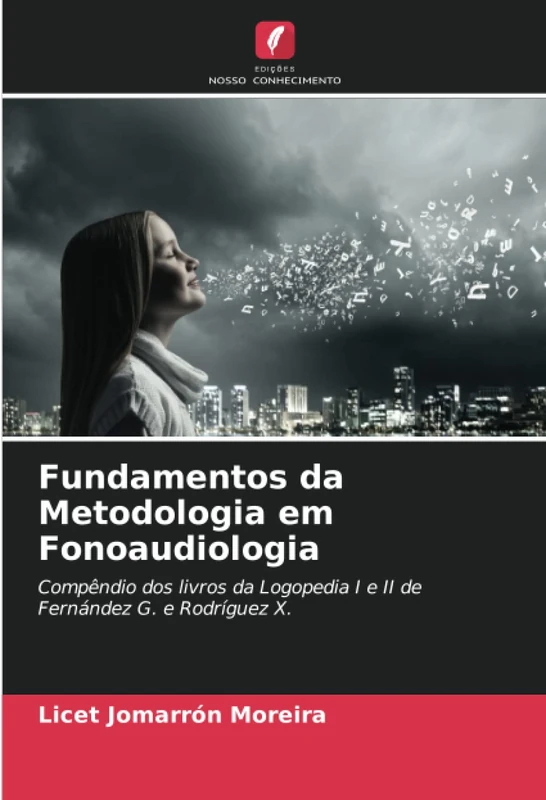 Fundamentos da Metodologia em Fonoaudiologia: Compêndio dos livros da Logopedia I e II de Fernández G. e Rodríguez X. - Image 1