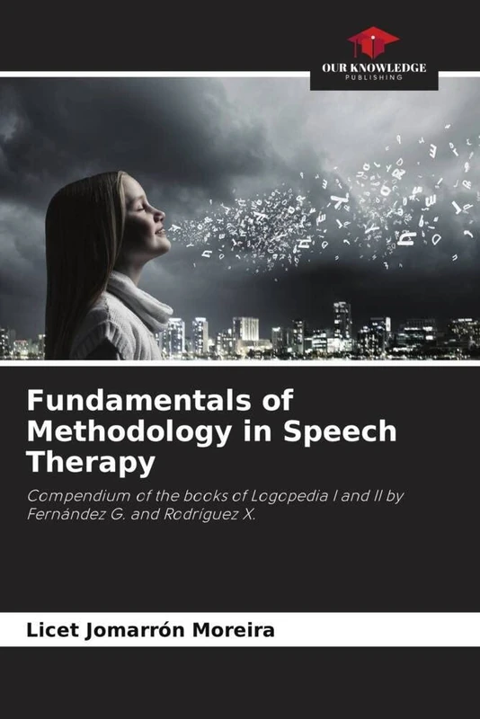Fundamentals of Methodology in Speech Therapy: Compendium of the books of Logopedia I and II by Fernández G. and Rodríguez X. - Image 1