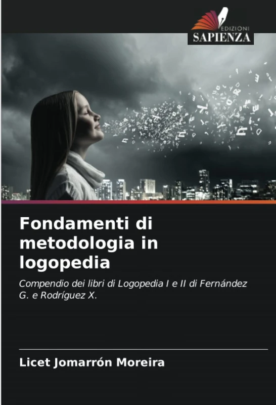 Fondamenti di metodologia in logopedia: Compendio dei libri di Logopedia I e II di Fernández G. e Rodríguez X. - Image 1