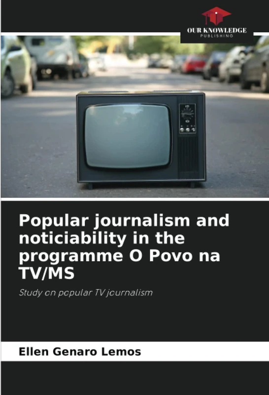 Popular journalism and noticiability in the programme O Povo na TV/MS: Study on popular TV journalism