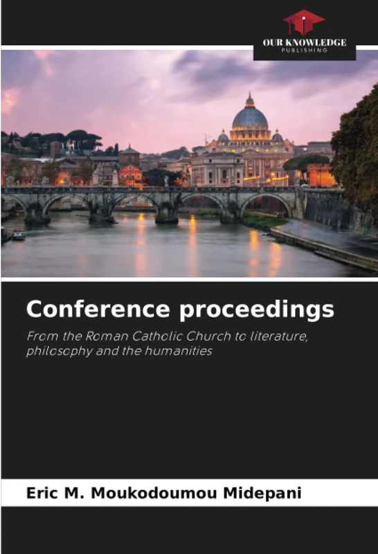 Conference proceedings: From the Roman Catholic Church to literature, philosophy and the humanities