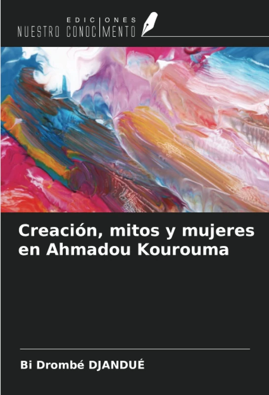 Creación, mitos y mujeres en Ahmadou Kourouma - Image 1