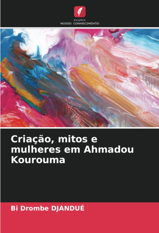 Criação, mitos e mulheres em Ahmadou Kourouma - Image 1