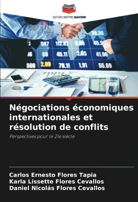 Négociations économiques internationales et résolution de conflits: Perspectives pour le 21e siècle