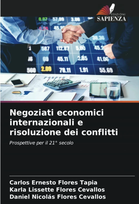 Negoziati economici internazionali e risoluzione dei conflitti: Prospettive per il 21° secolo