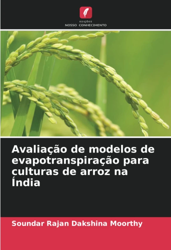Avaliação de modelos de evapotranspiração para culturas de arroz na Índia