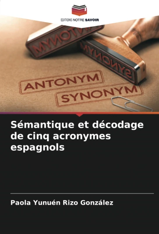 Sémantique et décodage de cinq acronymes espagnols
