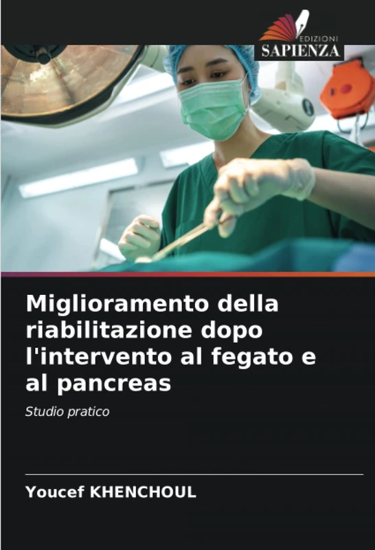Miglioramento della riabilitazione dopo l'intervento al fegato e al pancreas: Studio pratico