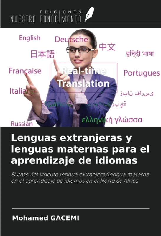 Lenguas extranjeras y lenguas maternas para el aprendizaje de idiomas: El caso del vínculo lengua extranjera/lengua materna en el aprendizaje de idiomas en el Norte de África