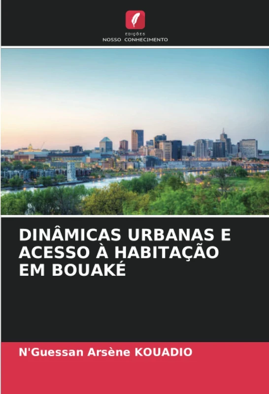 DINÂMICAS URBANAS E ACESSO À HABITAÇÃO EM BOUAKÉ