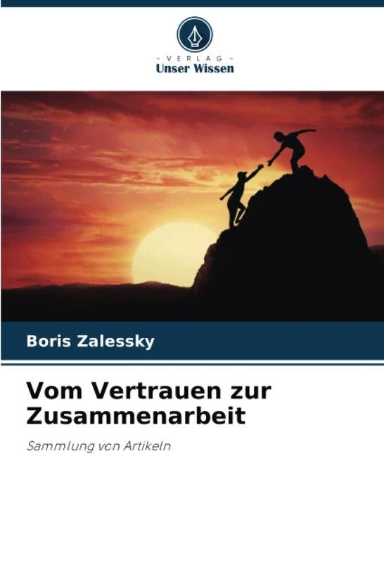 Vom Vertrauen zur Zusammenarbeit: Sammlung von Artikeln