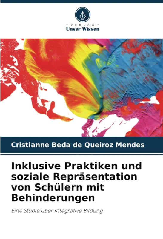 Inklusive Praktiken und soziale Repräsentation von Schülern mit Behinderungen: Eine Studie über integrative Bildung