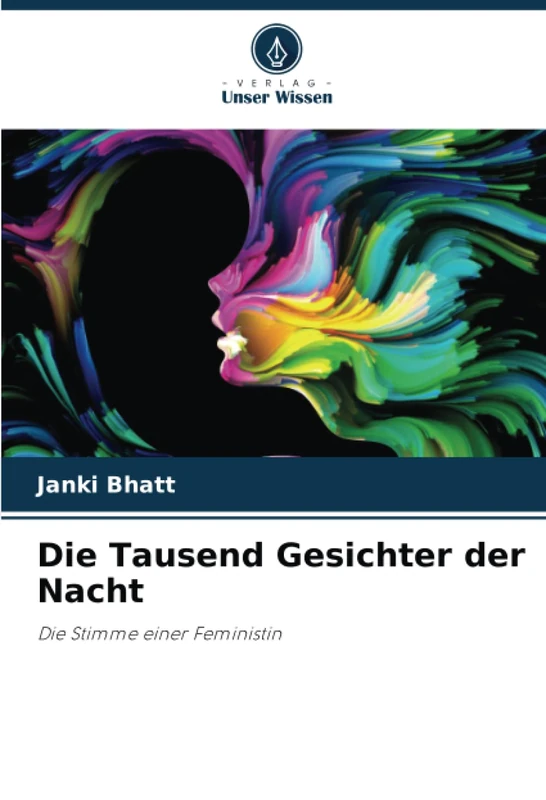 Die Tausend Gesichter der Nacht: Die Stimme einer Feministin