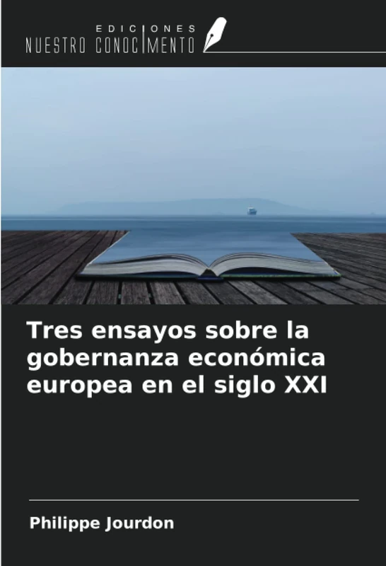 Tres ensayos sobre la gobernanza económica europea en el siglo XXI - Image 1