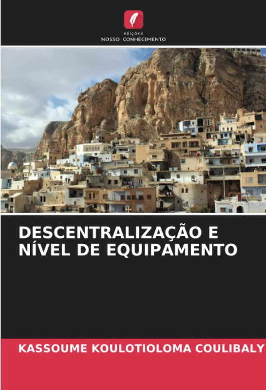 DESCENTRALIZAÇÃO E NÍVEL DE EQUIPAMENTO