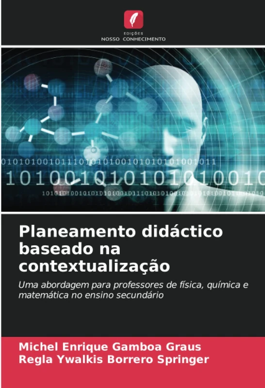 Planeamento didáctico baseado na contextualização: Uma abordagem para professores de física, química e matemática no ensino secundário