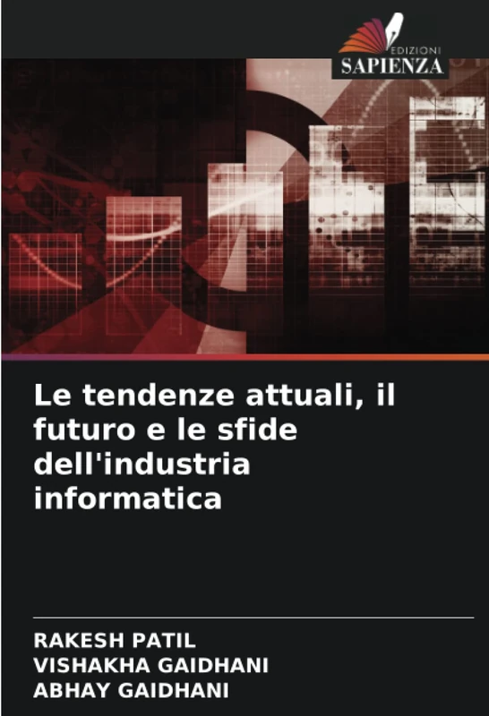Le tendenze attuali, il futuro e le sfide dell'industria informatica