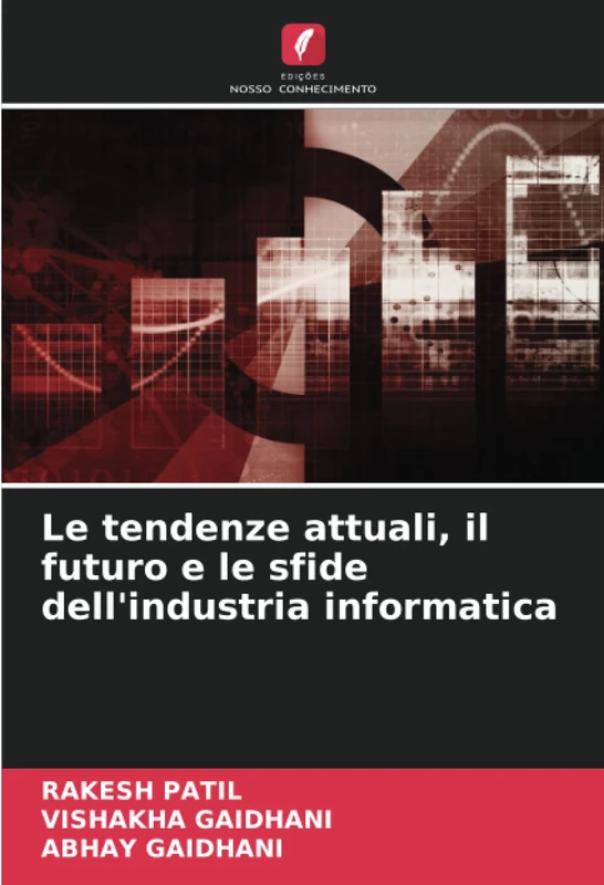 Le tendenze attuali, il futuro e le sfide dell'industria informatica