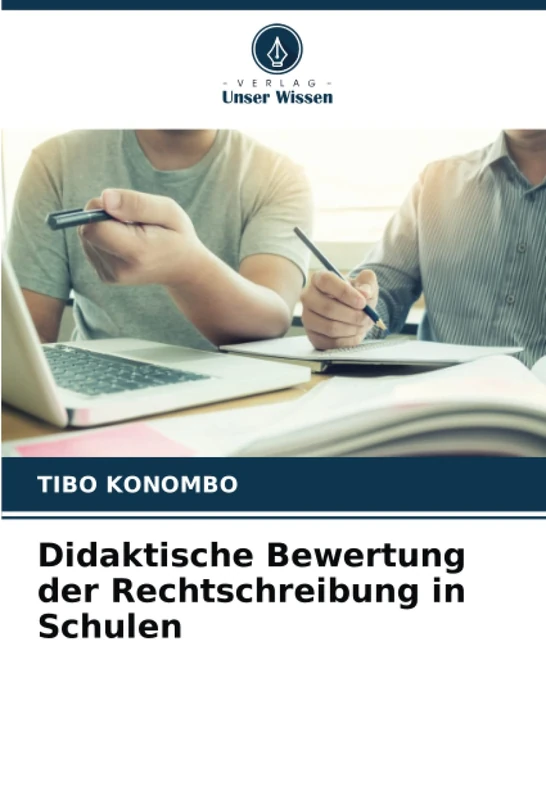 Didaktische Bewertung der Rechtschreibung in Schulen