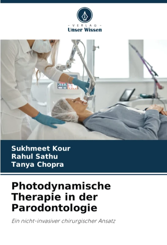 Photodynamische Therapie in der Parodontologie: Ein nicht-invasiver chirurgischer Ansatz