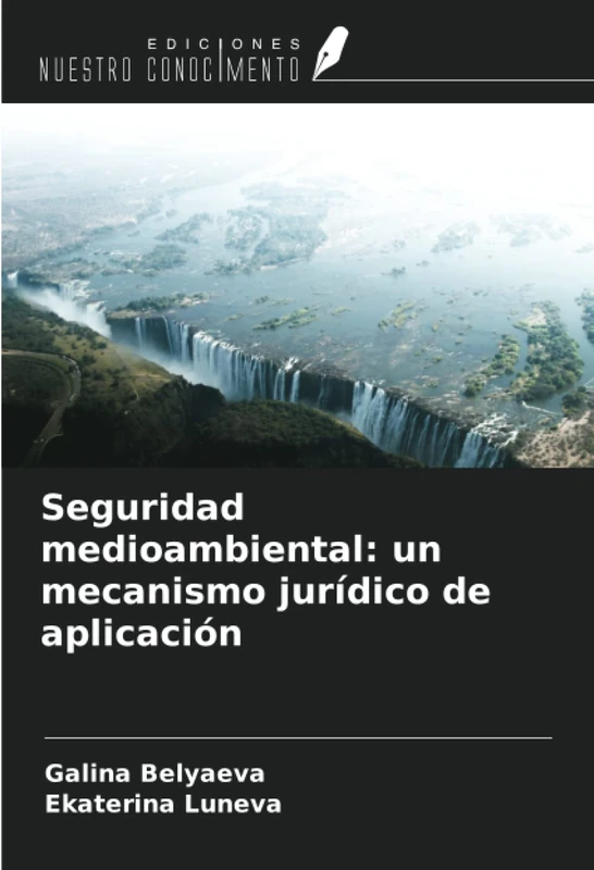Seguridad medioambiental: un mecanismo jurídico de aplicación