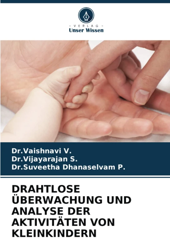 DRAHTLOSE ÜBERWACHUNG UND ANALYSE DER AKTIVITÄTEN VON KLEINKINDERN