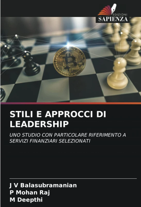 STILI E APPROCCI DI LEADERSHIP: UNO STUDIO CON PARTICOLARE RIFERIMENTO A SERVIZI FINANZIARI SELEZIONATI