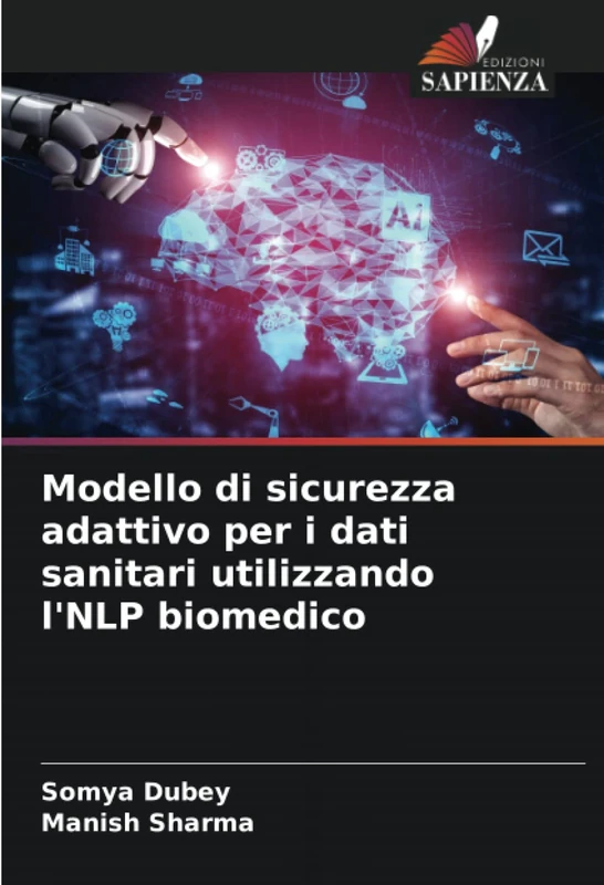 Modello di sicurezza adattivo per i dati sanitari utilizzando l'NLP biomedico - Image 1