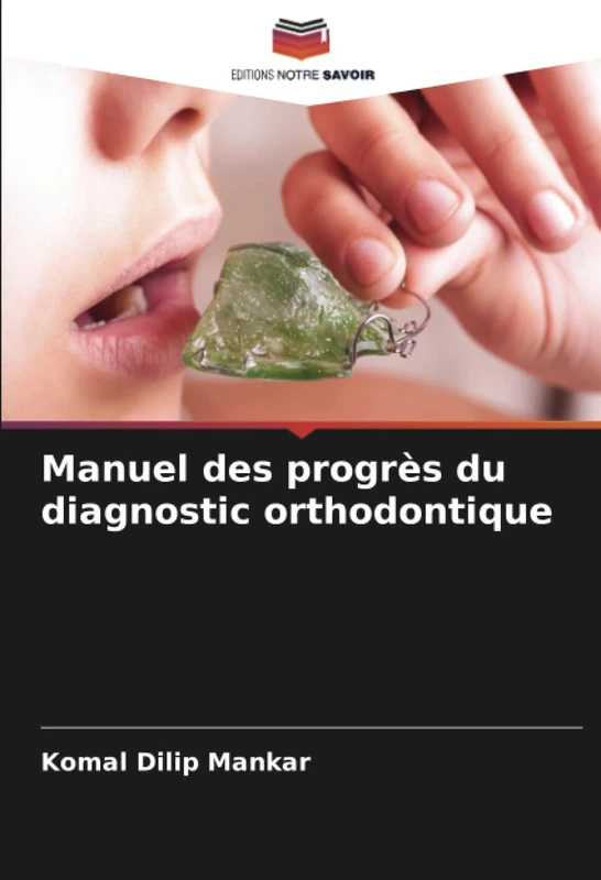 Manuel des progrès du diagnostic orthodontique