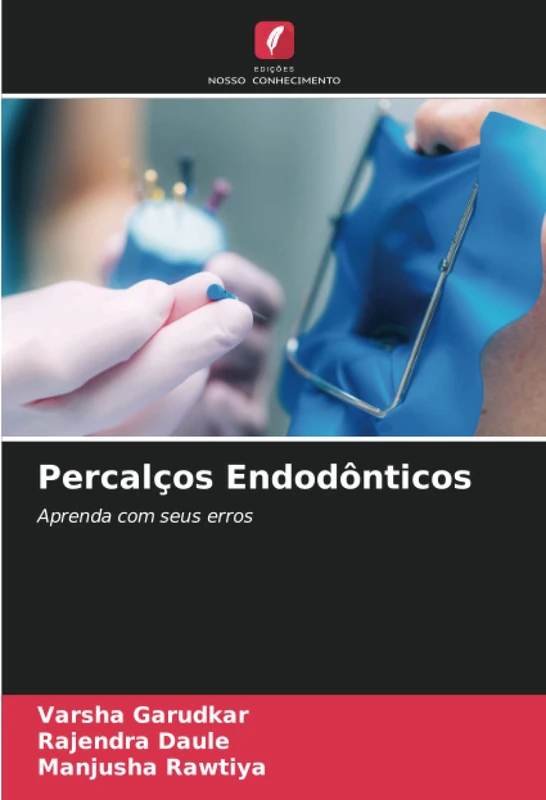 Percalços Endodônticos: Aprenda com seus erros