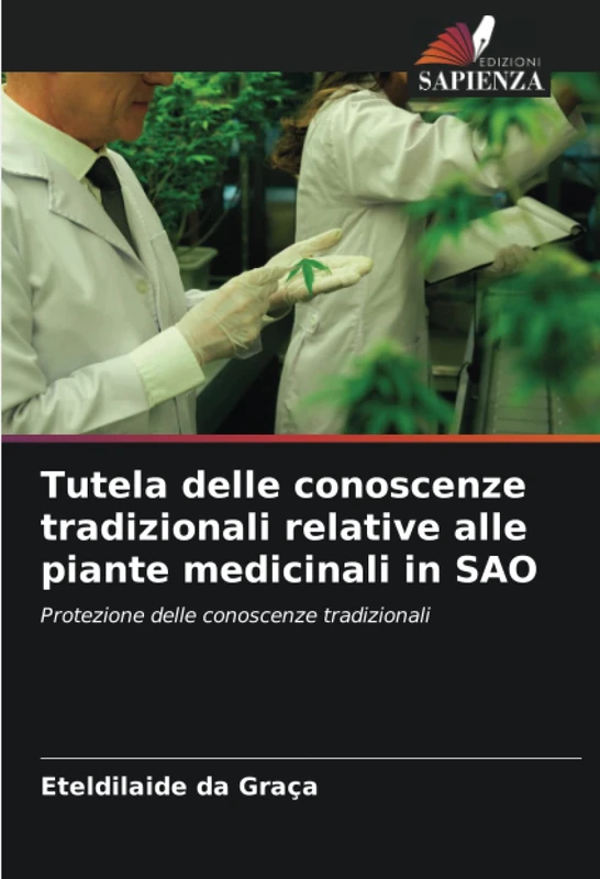 Tutela delle conoscenze tradizionali relative alle piante medicinali in SAO: Protezione delle conoscenze tradizionali