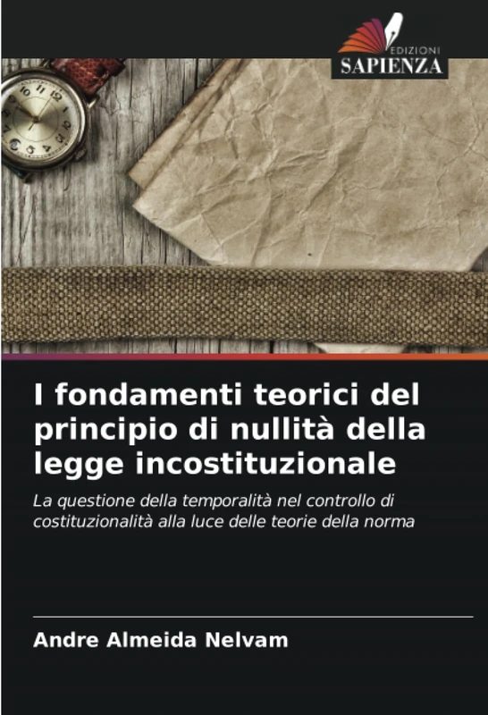 I fondamenti teorici del principio di nullità della legge incostituzionale: La questione della temporalità nel controllo di costituzionalità alla luce delle teorie della norma - Image 1