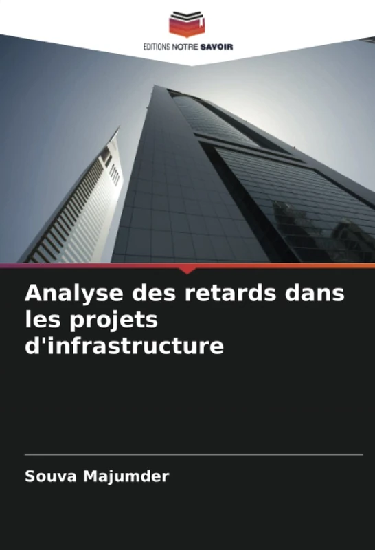 Analyse des retards dans les projets d'infrastructure