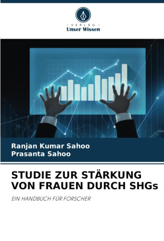 STUDIE ZUR STÄRKUNG VON FRAUEN DURCH SHGs: EIN HANDBUCH FÜR FORSCHER