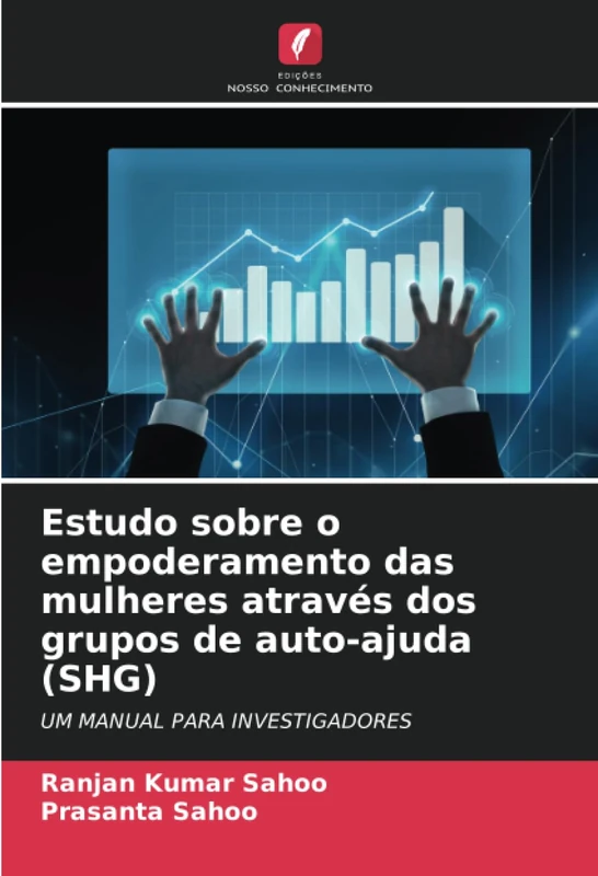 Estudo sobre o empoderamento das mulheres através dos grupos de auto-ajuda (SHG): UM MANUAL PARA INVESTIGADORES