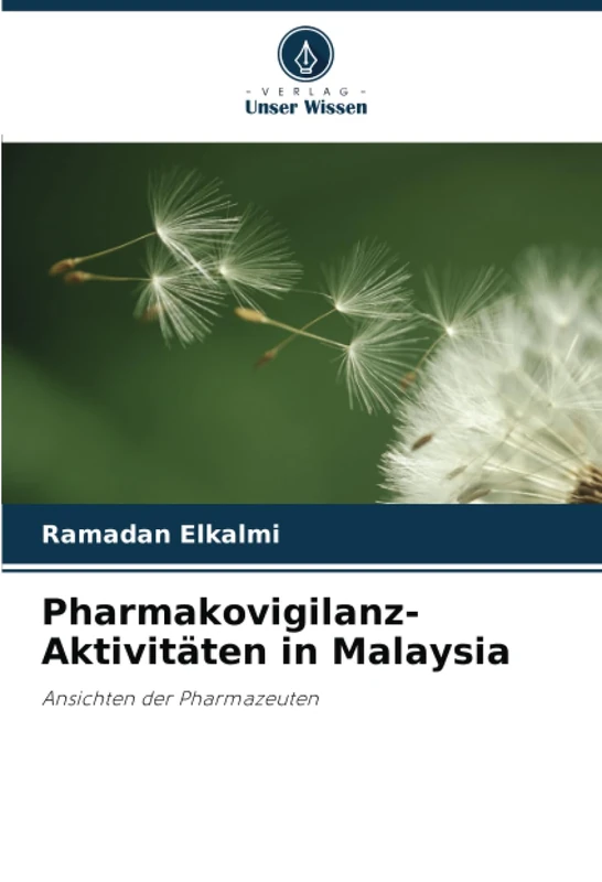 Pharmakovigilanz-Aktivitäten in Malaysia: Ansichten der Pharmazeuten