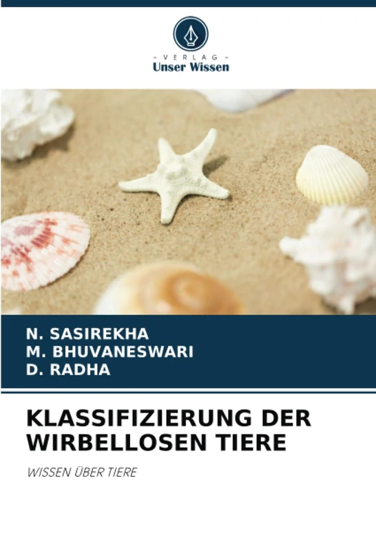 KLASSIFIZIERUNG DER WIRBELLOSEN TIERE: WISSEN ÜBER TIERE
