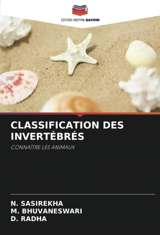 CLASSIFICATION DES INVERTÉBRÉS: CONNAÎTRE LES ANIMAUX